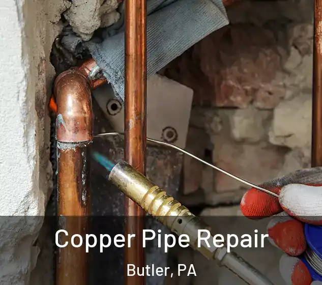  Copper Pipe Repair Butler, PA