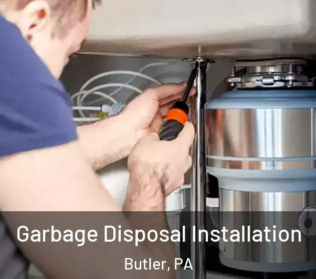  Garbage Disposal Installation Butler, PA