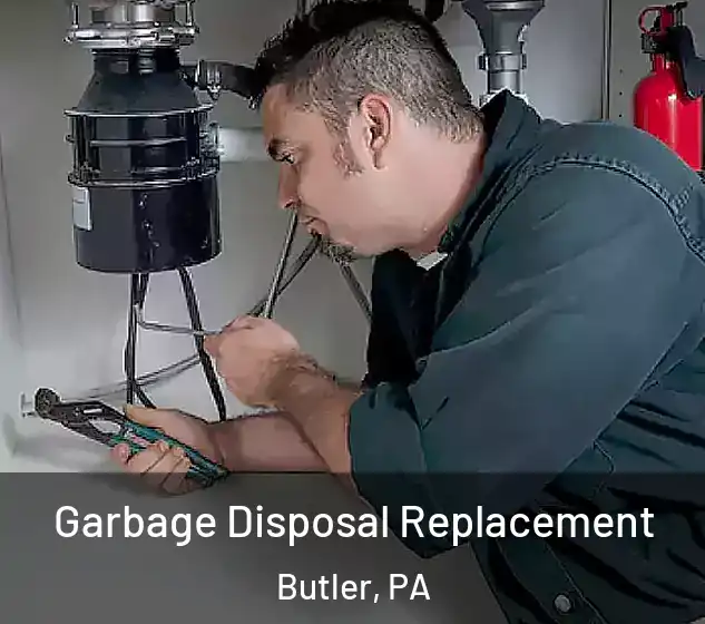  Garbage Disposal Replacement Butler, PA