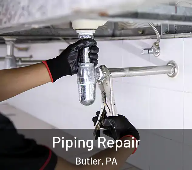 Piping Repair Butler, PA