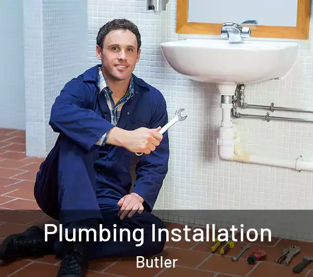  Plumbing Installation Butler