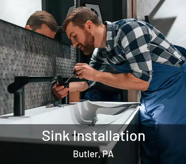  Sink Installation Butler, PA