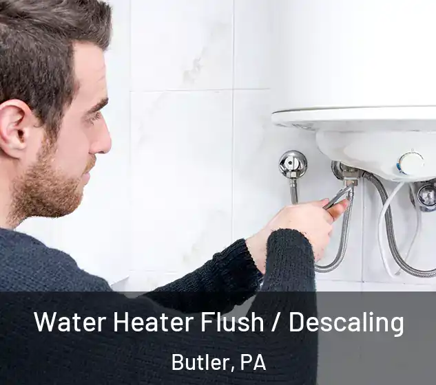  Water Heater Flush / Descaling Butler, PA