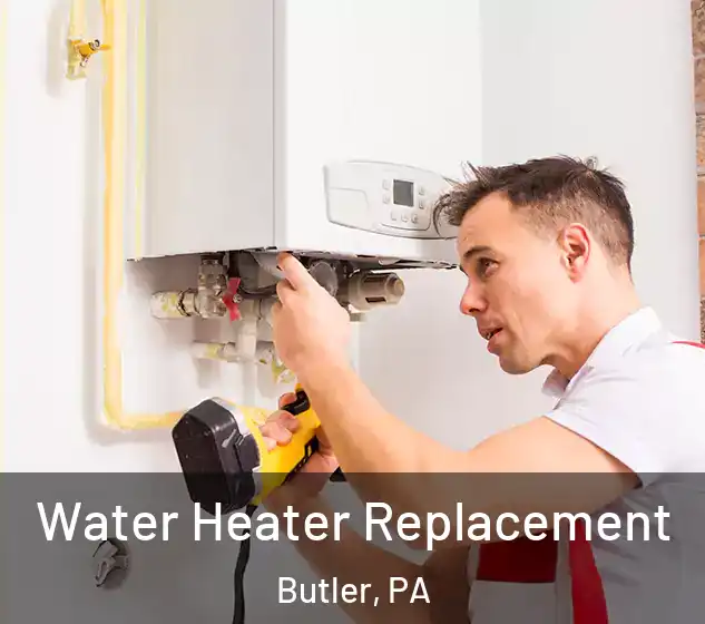  Water Heater Replacement Butler, PA