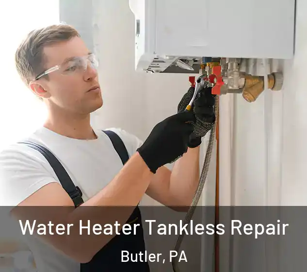  Water Heater Tankless Repair Butler, PA